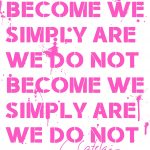 WE DO NOT / PINK
